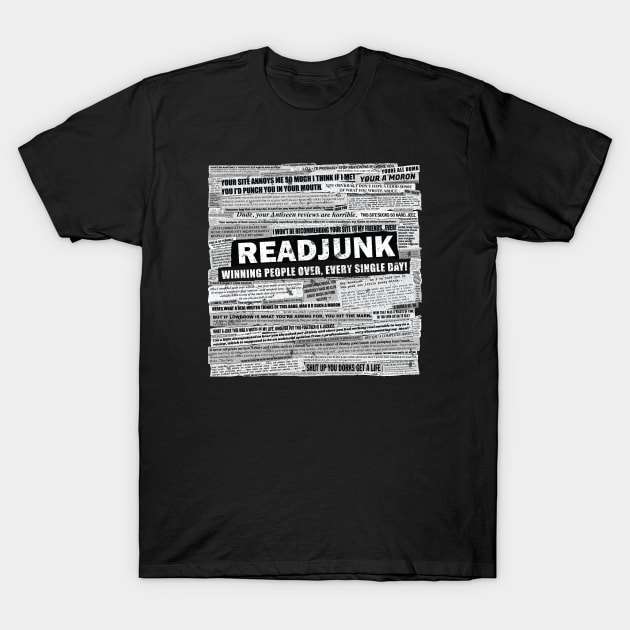 ReadJunk: Winning People Over, Every Single Day! T-Shirt by bryankremkau